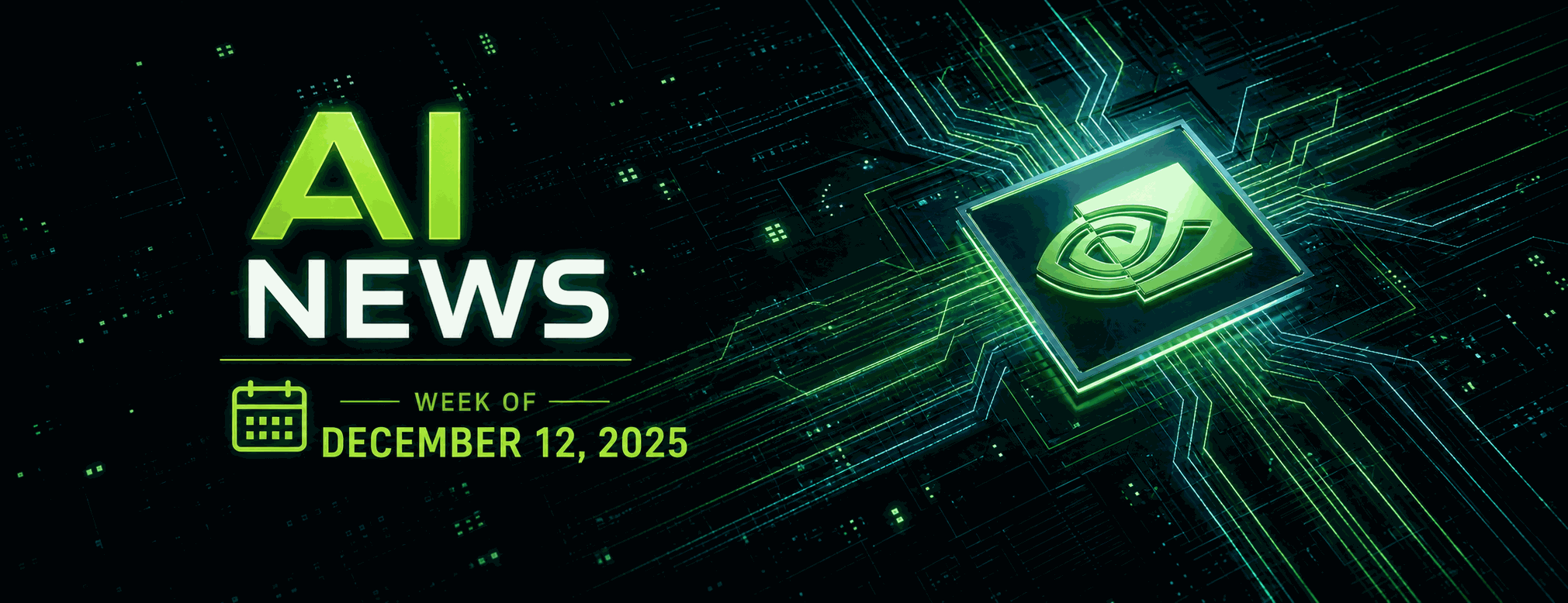 AI News Week of December 12, 2025